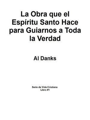cover image of La Obra que el Espíritu Santo Hace para Guiarnos a Toda la Verdad